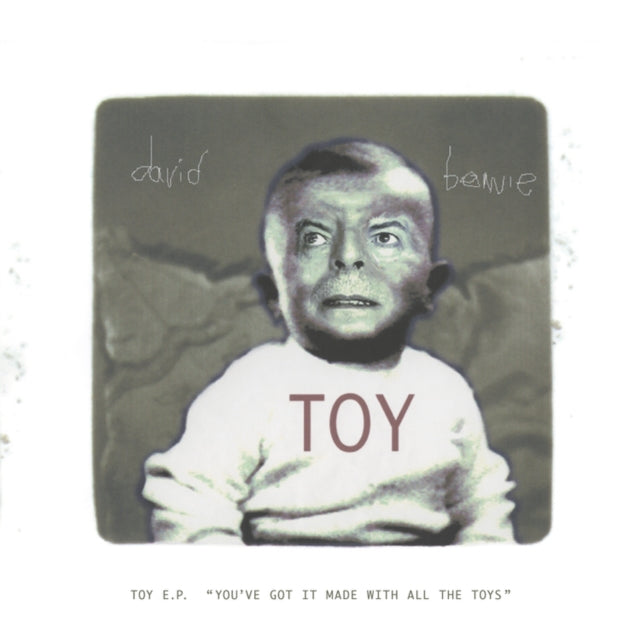 David Bowie - Toy E.P. (You've Got It Made With All The Toys) - 10 Inch Vinyl