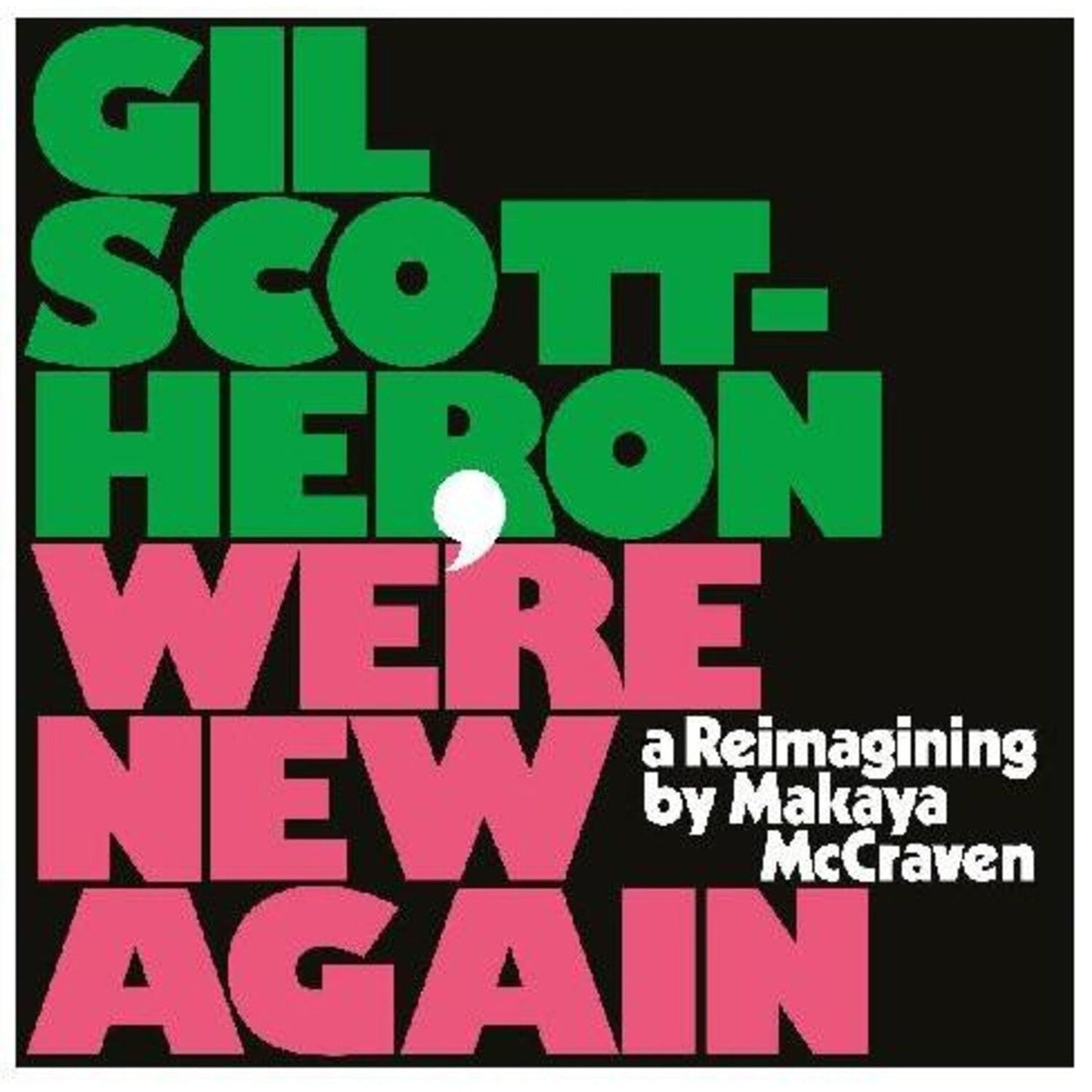 We're New Again - A Reimagining By Makaya Mccraven