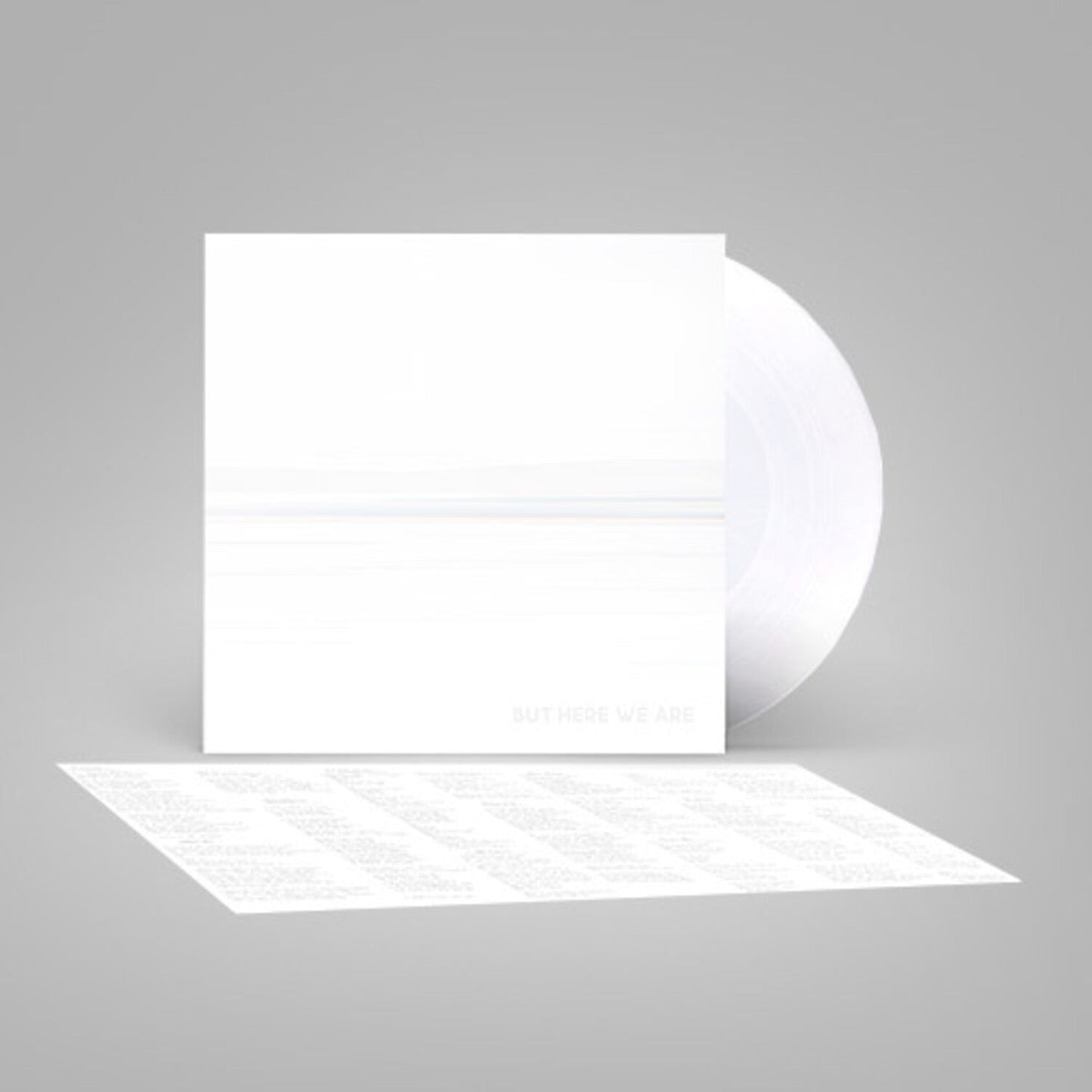 But Here We Are (White LP Vinyl)