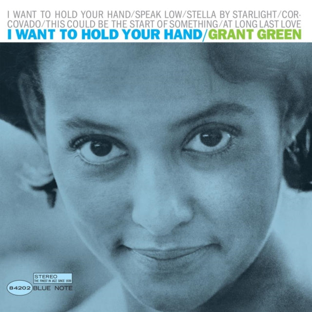 Grant Green - I Want To Hold Your Hand (Blue Note Tone Poet Series) - LP Vinyl
