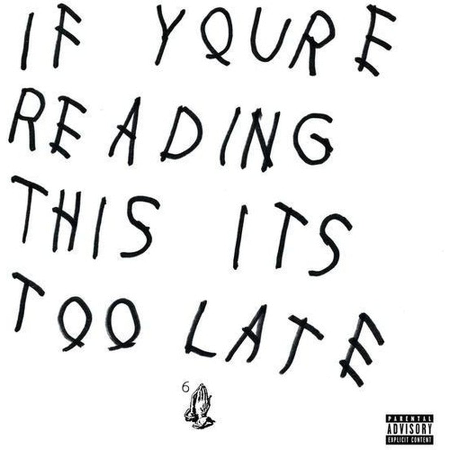 If You're Reading This It's Too Late