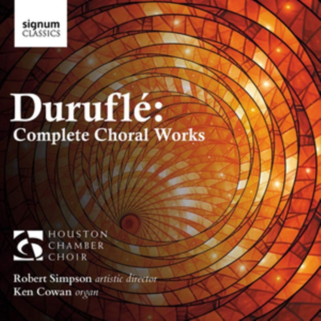 Ken Cowan Robert Simpson Houston Chamber Choir - Durufle: Complete Choral Works - CD