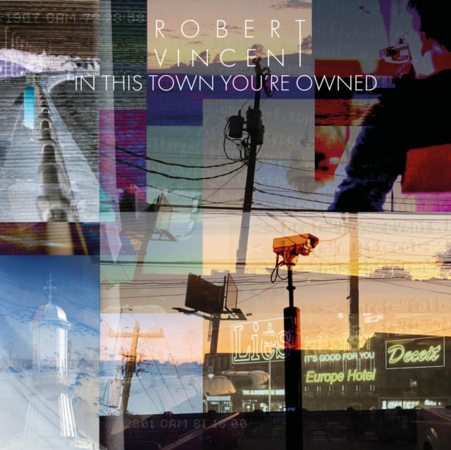 Robert Vincent - In This Town You're Owned - LP Vinyl