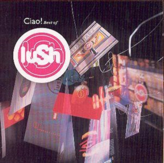 Lush - Ciao Best Of - CD