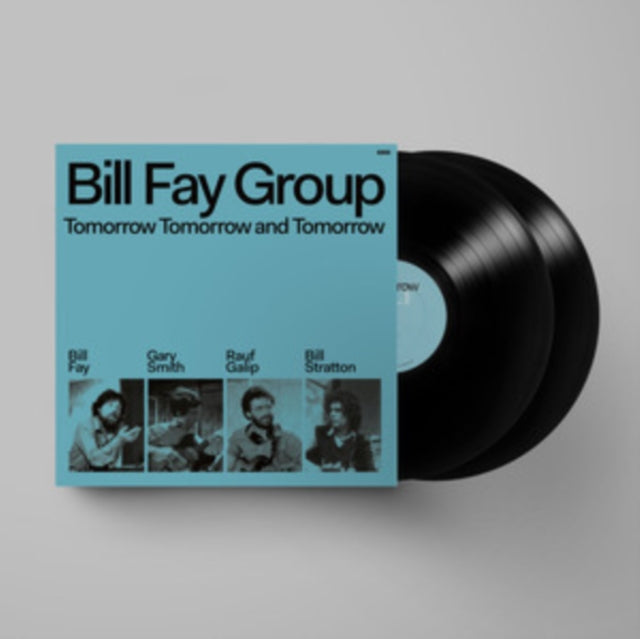 Bill Fay Group - Tomorrow Tomorrow & Tomorrow (2LP)
