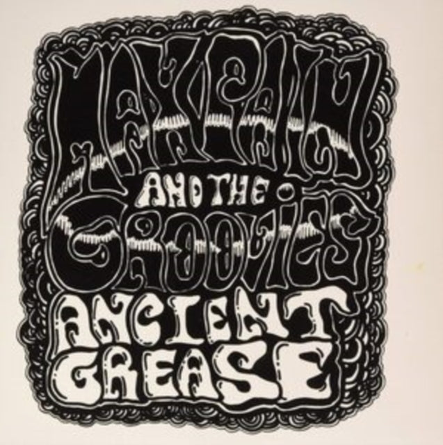 Max Pain & The Groovies - Ancient Grease - LP Vinyl