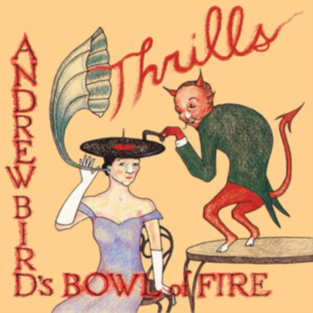 Andrew Bird's Bowl Of Fire - Thrills (Red Vinyl/2LP)