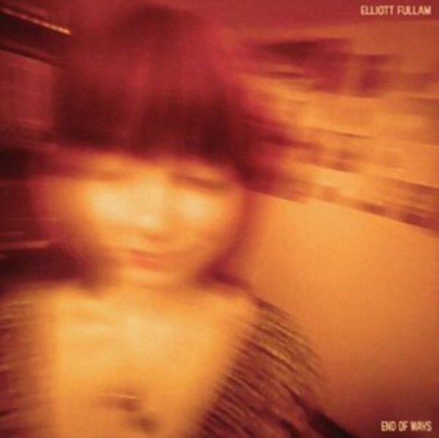 Elliott Fullam - End Of Ways (Opaque Orange LP Vinyl)