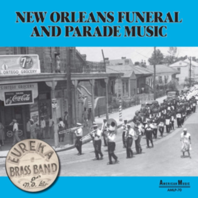 Eureka Brass Band - New Orleans Parade & Funeral Music - LP Vinyl