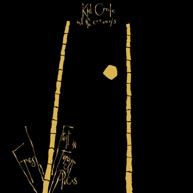 Kid Creole & The Coconuts - Fresh Fruit In Foreign Places - CD