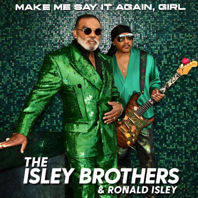Isley Brothers - Make Me Say It Again, Girl (2LP)
