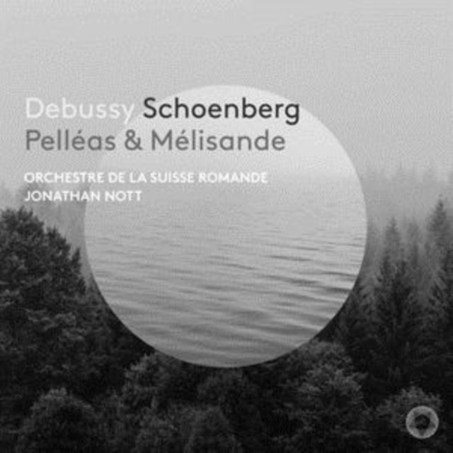 Orchestre De La Suisse Romande - Debussy: Pelleas Et Melisande, Suite Symphonique - Schoenberg: Pelleas Und Melisande, Op. 5 - Super Audio CD Hybrid