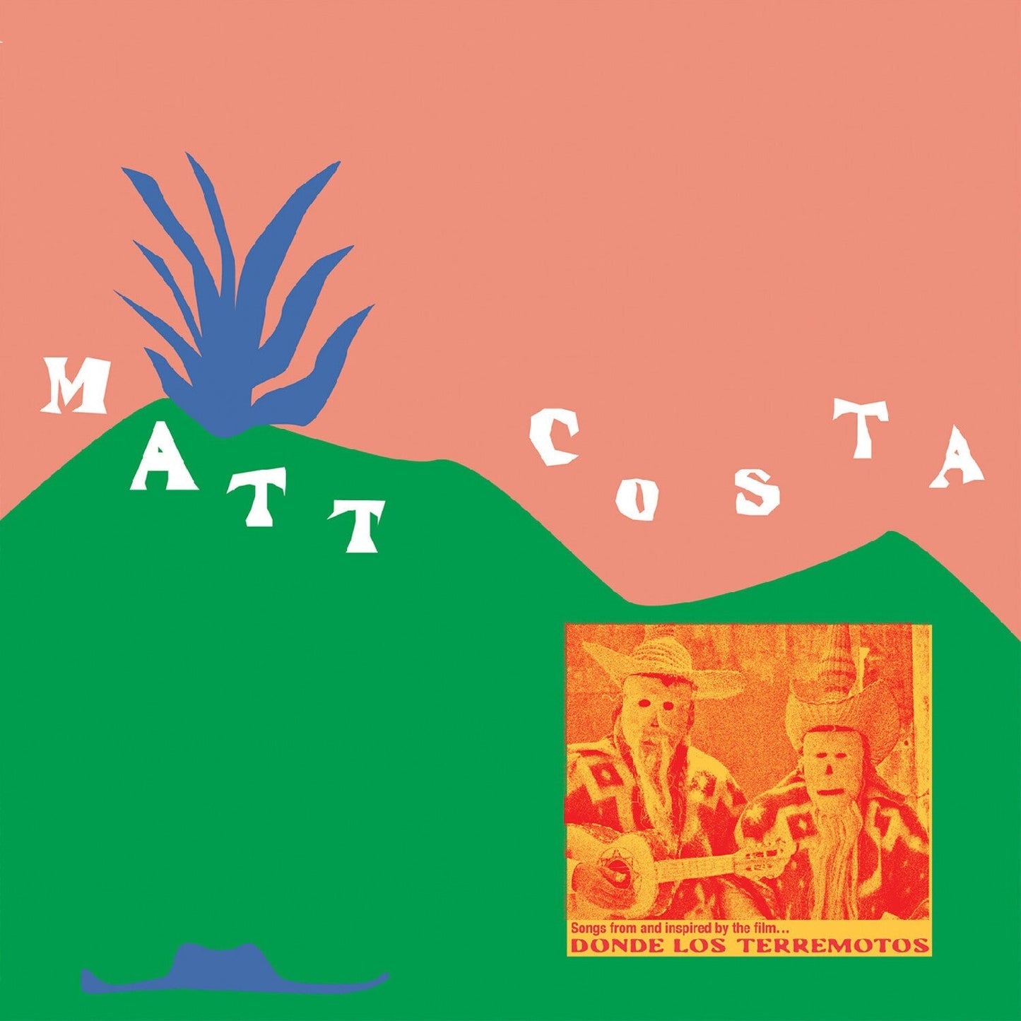 Donde Los Terremotos: Songs From & Inspired By The Film