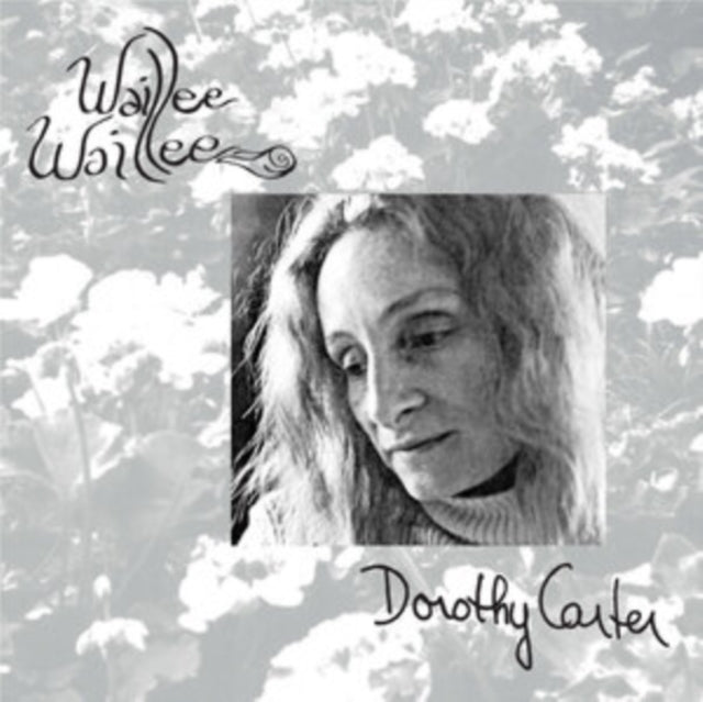 Dorothy Carter - Waillee Waillee - LP Vinyl