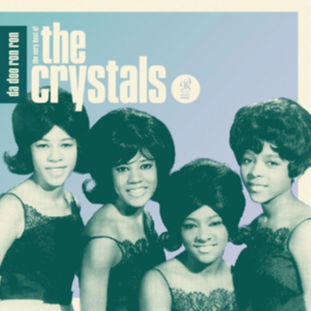 Da Doo Ron Ron: Very Best Of Crystals