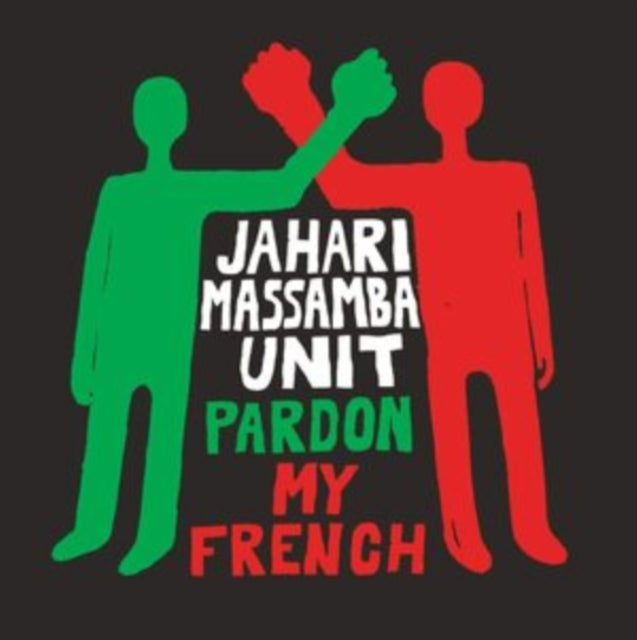 Jahari Unit Massamba - Pardon My French - LP Vinyl