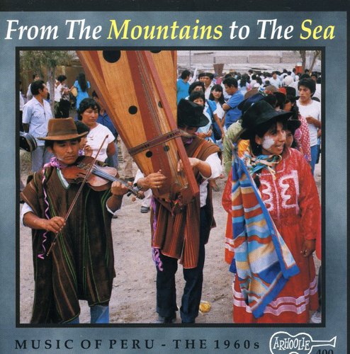 Various Artists - Music of Peru: From Mountains to Sea / Various Music CD