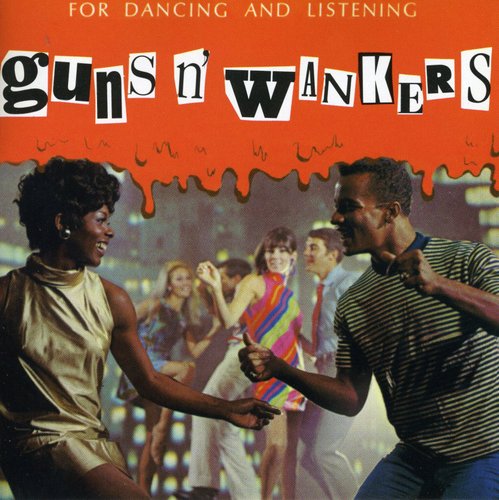 Guns N Wankers - Guns N Wankers - Music CD