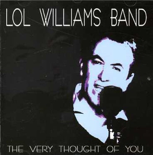 Lol Williams Band - Very Thought of You Music CD