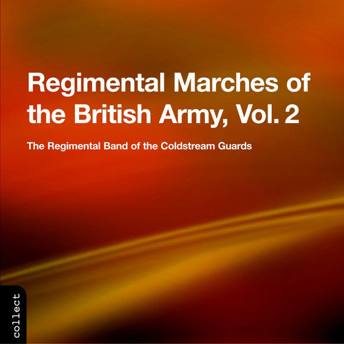 Regimental Marches Of The Brit - Regimental Marches of the British Army Vol 2 Music CD