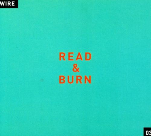 Wire - Read and Burn, Vol. 3 Music CD