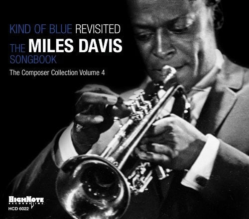 Kind Of Blue Revisited-The Miles Davi - Kind Of Blue: Revisited The Miles Davis Songbook Music CD