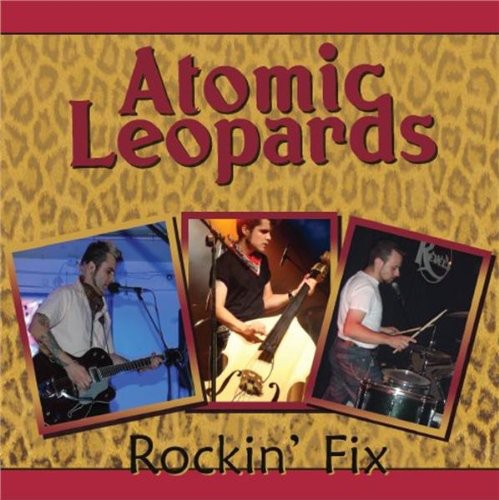 the album cover for Atomic Leopards - Rockin Fix