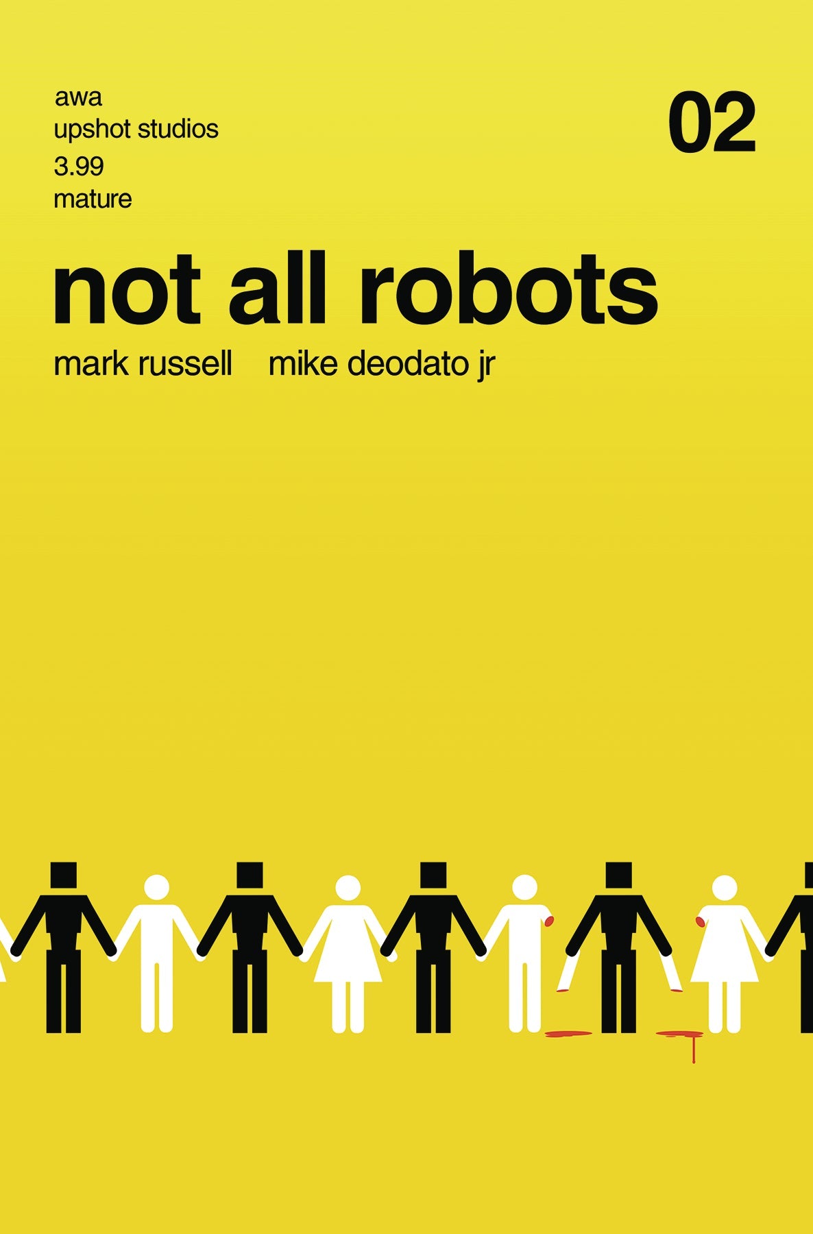 Not All Robots #2 (Mr) (09/08/2021) Artists Writers & Artisans
