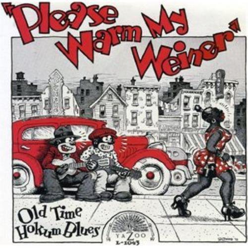 the album cover for Please Warm My Weiner - Old Time Hokum Blues