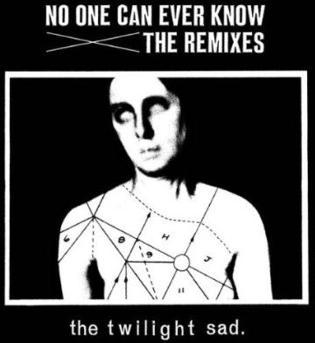 the album cover for The Twilight Sad - No One Can Ever Know: The Remixes