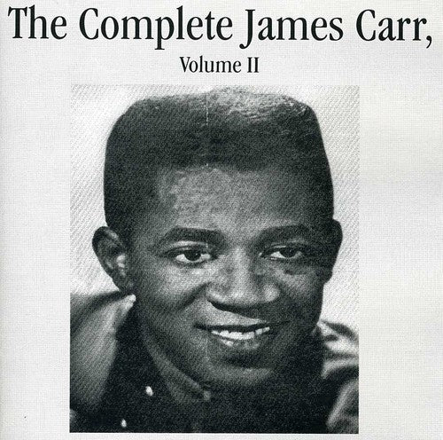 the album cover for James Carr - The Complete James Carr, Vol. II