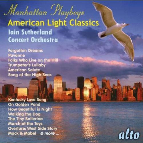 Iain Sutherland Concert Orchestra - Manhattan Playboys - American Light Classics Music CD