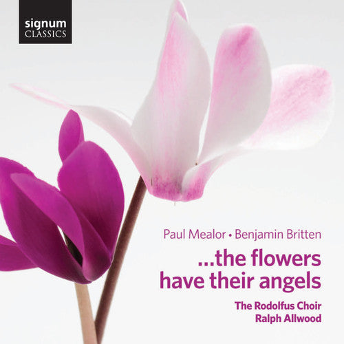 Rodolfus Choir - & the Flowers Have Their Angels Music CD