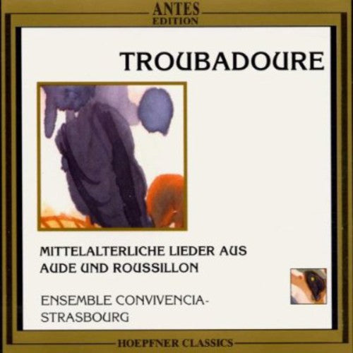 Ensemble Convivencia - Troubadoure Mittelalt Lieder Aus Aude & Roussillon Music CD
