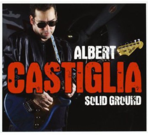 Albert Castiglia - Solid Ground Music CD