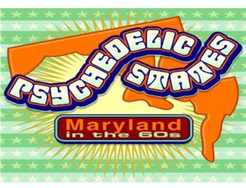 the album cover for Psychedelic States-Maryland In The 60s / Various - Psychedelic States-Maryland in the 60s / Various