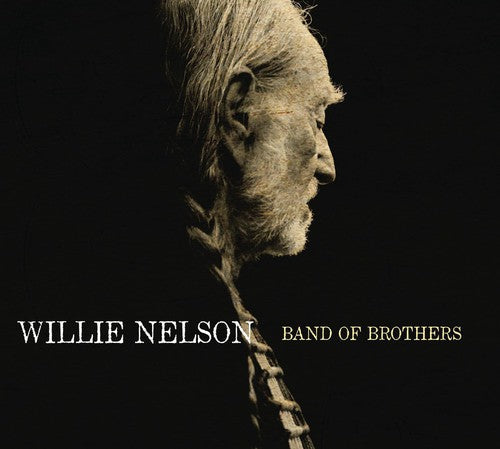 Willie Nelson - Band of Brothers Music CD