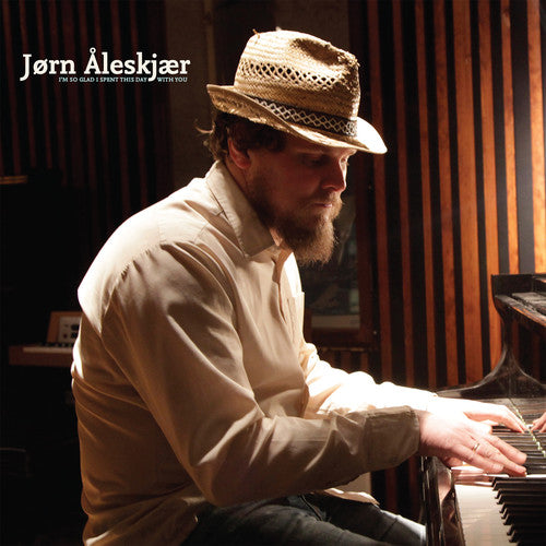 the album cover for Jorn Aleskjaer - I'm So Glad I Spent This Day with You