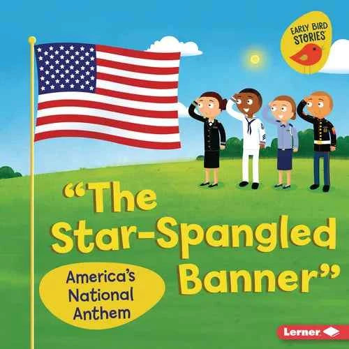 The Star-Spangled Banner: America's National Anthem - Library Binding
