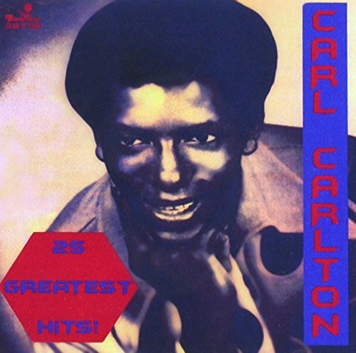 the album cover for Carl Carlton - 25 Greatest Hits / Everlasting Love
