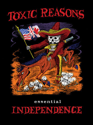 the album cover for Toxic Reasons - Essential Independence