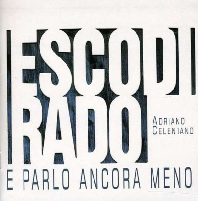 Esco Di Rado E Parlo..