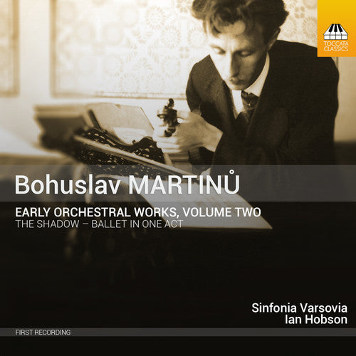 Sinfonia Varsovia - Martinu: Early Orchestral Works 2 Music CD