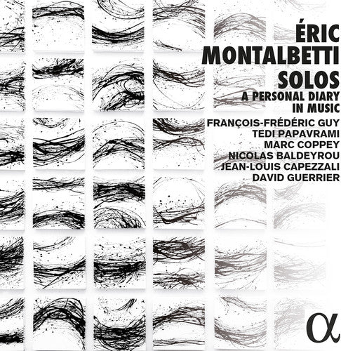 Montalbetti / Francois Guy -Frederic / Papavrami - Eric Montalbetti: Solos - Personal Diary In Music Music CD
