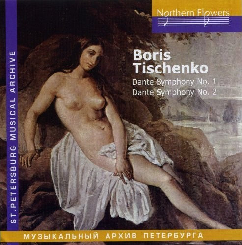 St. Petersburg Philharmonic Orchestra - B. I. Tishchenko - Dante Symphonies Music CD