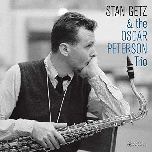 the album cover for Stan Getz - Stan Getz & The Oscar Peterson Trio (Cover Photo By Jean-PierreLeloir)