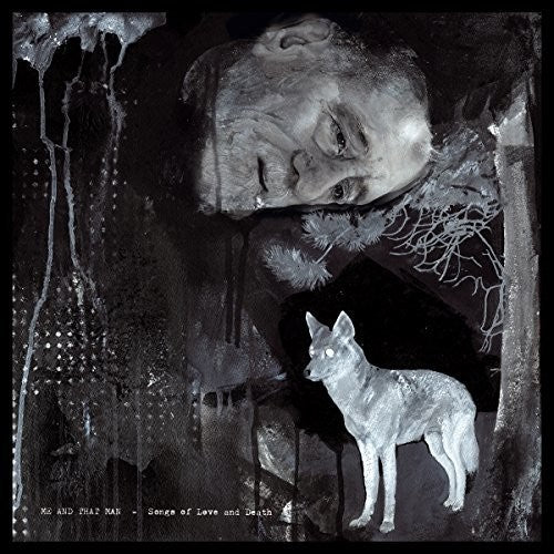 the album cover for Me And That Man - Songs Of Love & Death