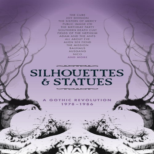 the album cover for Silhouettes & Statues Gothic Revolution 1978-1986 - Silhouettes & Statues: Gothic Revolution 1978-1986