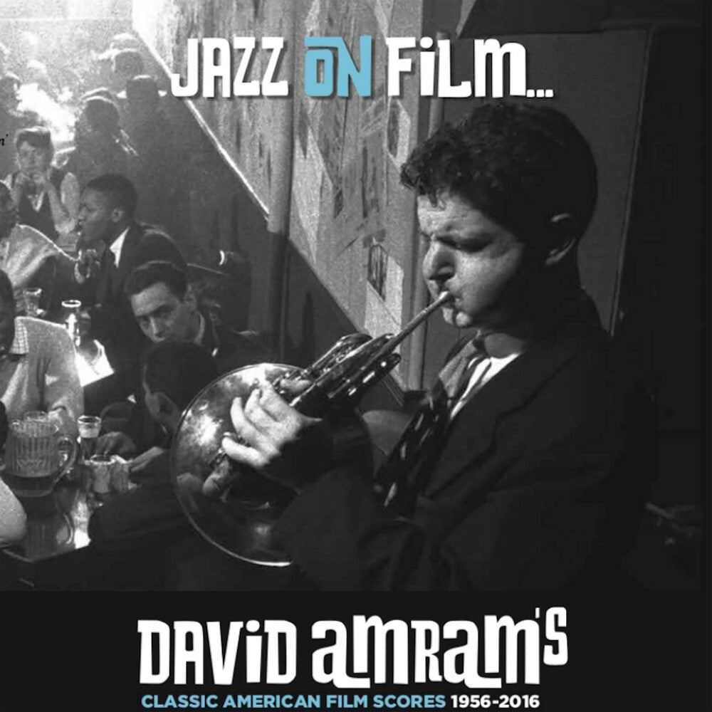 the album cover for David Amram - Jazz On Film David Amram's Classic American Film Scores 1956-2016