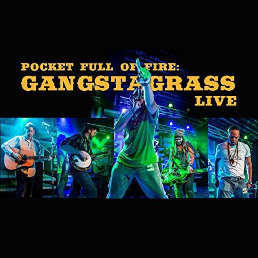 the album cover for Gangstagrass - Pocket Full Of Fire: Gangstagrass Live